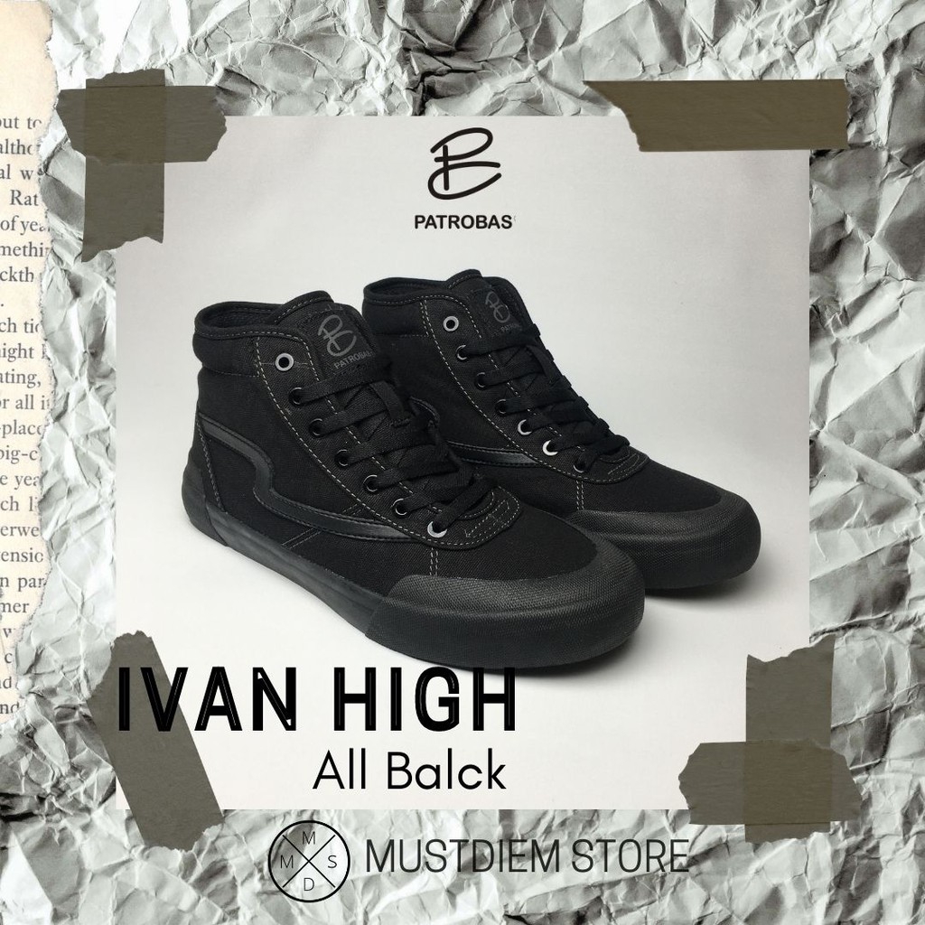 SEPATU PATROBAS IVAN HIGH - ALL BLACK / HITAM POLOS ORIGINAL