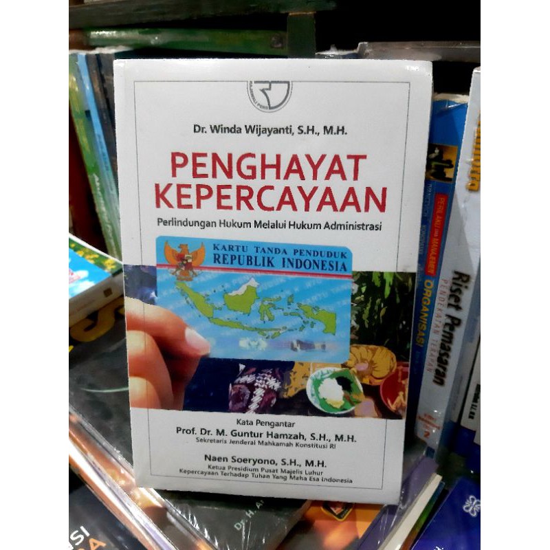 

Buku PEMGHAYAT KEPERCAYAAN PERLINDUNGAN HUKUM MELALUI HUKUM ADMINISTRASI