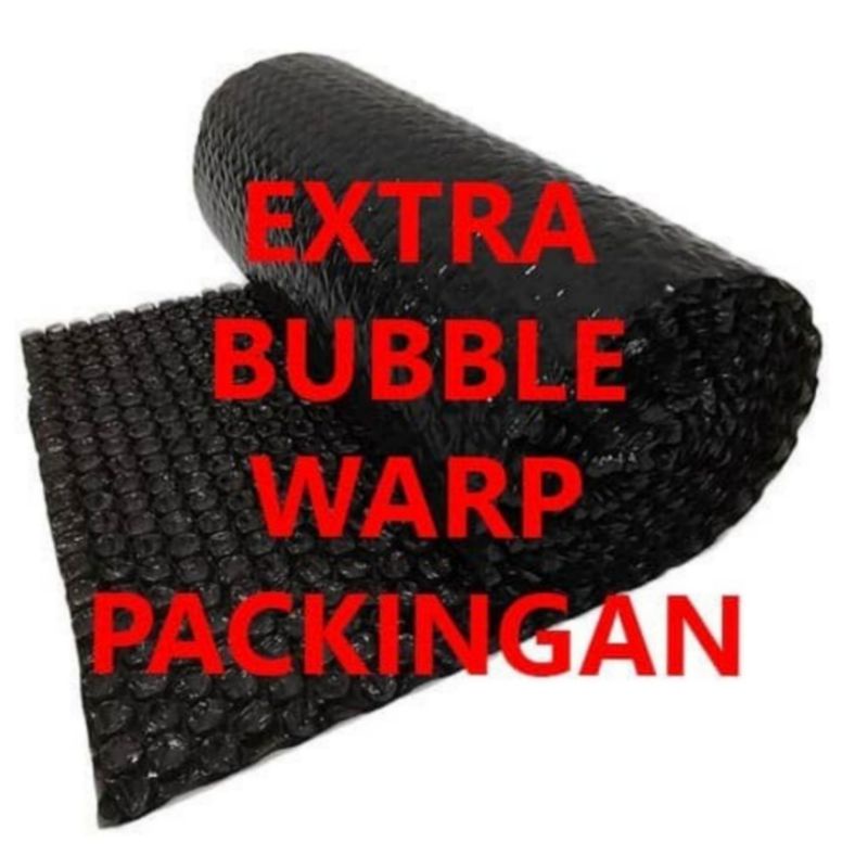 

EXTRA PACKING BUBBLE WARP