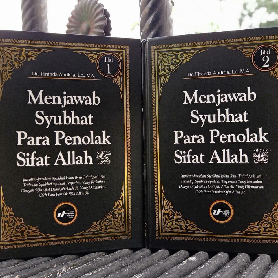 MENJAWAB SYUBHAT PARA PENOLAK SIFAT ALLAH 2 jilid