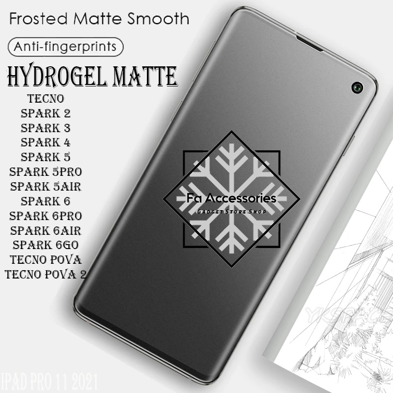 ANTI GORES JELLY MATTE HYDROGEL TECNO SPARK POVA NEO 2 3 4 4PRO 5 5PRO 5AIR 6 6PRO 6AIR 6GO GO 2019 2020 2021 2022 2023 5G AIR PRO SCREEN SHOCK