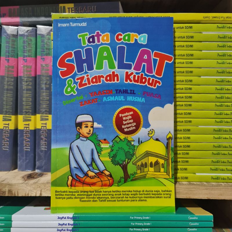 Buku Tata Cara Shalat dan Ziarah Kubur Disertai Yaasin Tahlil Puasa Zakat Asmaul Husna Full Colour