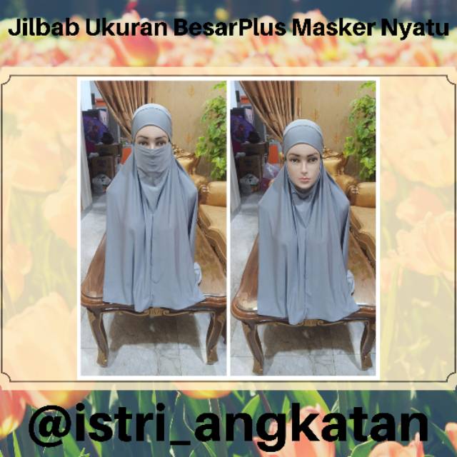 Jilbab Ukuran Besar Plus Masker Nyatu