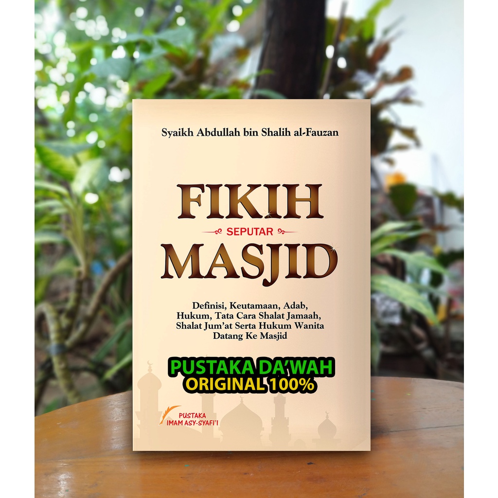 Fikih Seputar Masjid - Fiqih Seputar Masjid - Pustaka Imam Asy Syafii