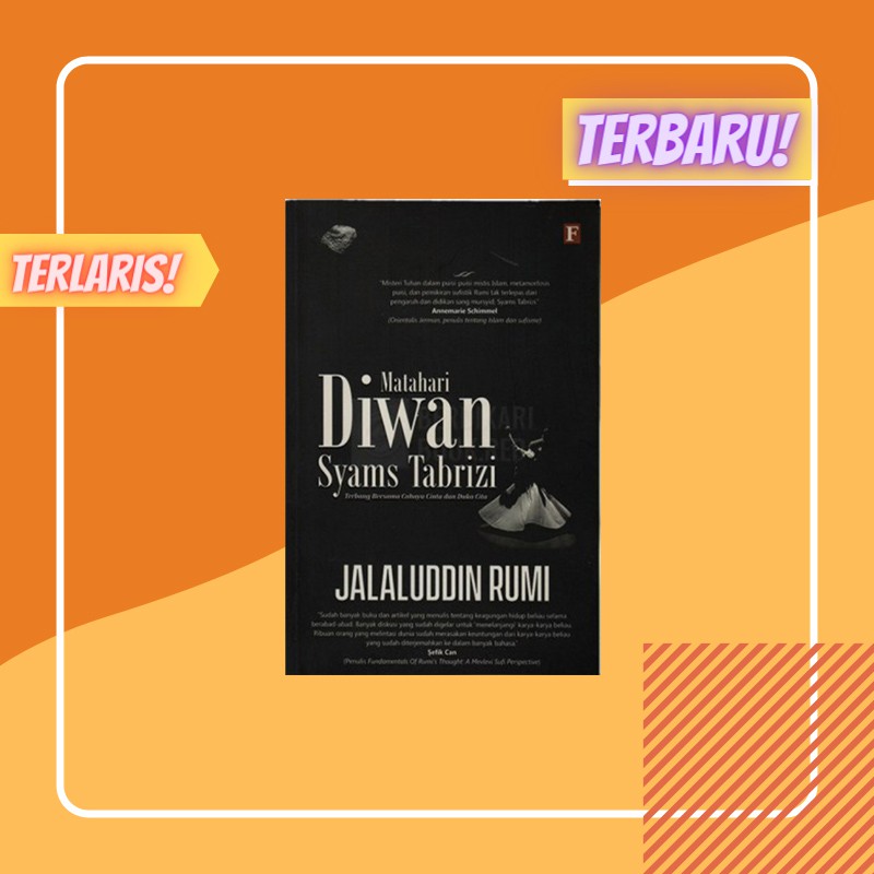 Matahari Diwan Syams Tabrizi / JAYA ABADI