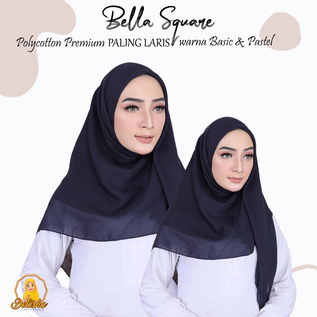 Kerudung Bella Square Hijab Segi Empat Polycotton Premium / Jilbab Square Premium Fashion Wanita Muslim / Fashion Muslim Wanita