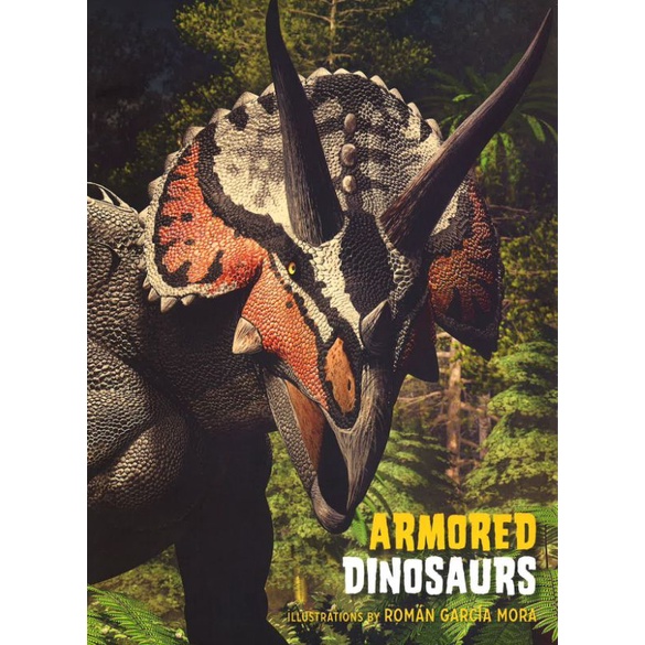 BBW Armored Dinosaurs By Roman Garcia Mora - Dinosaurs Book