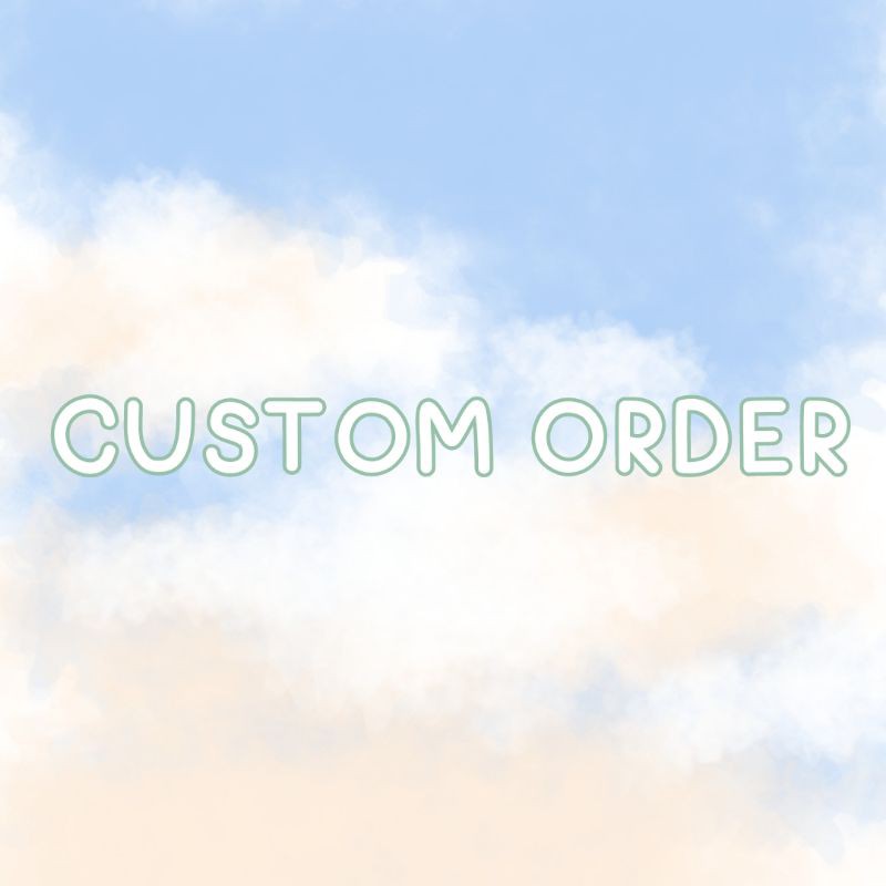 custom order