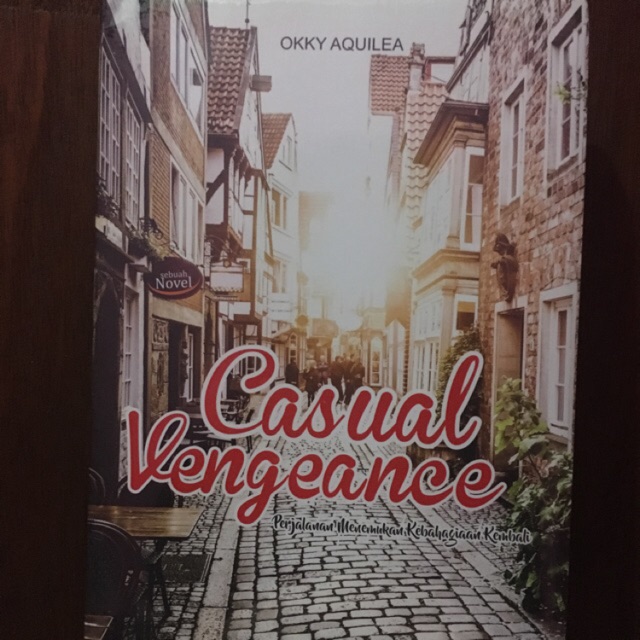 Novel Fanfiction Casual Vengeance 1 & 2 by Okky Aquilea