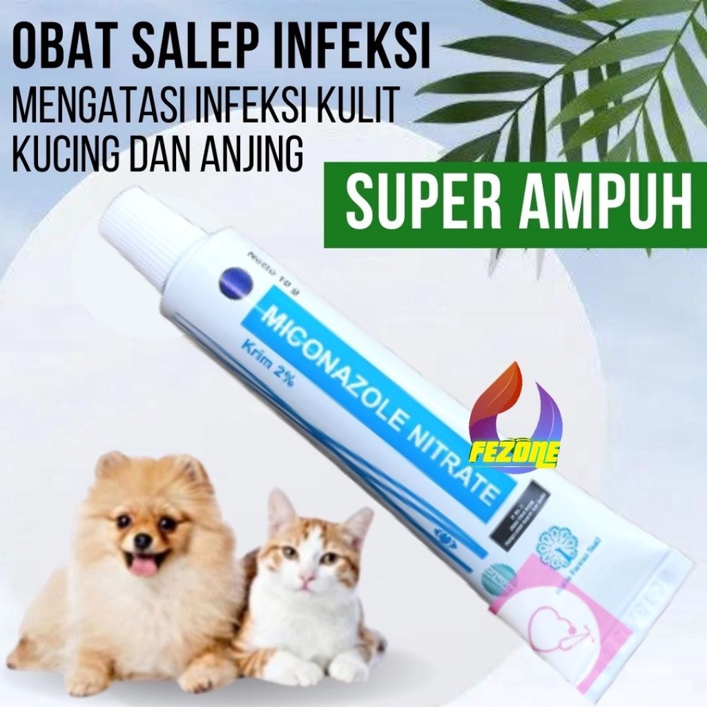 Salep jamur dan infeksi kulit MICONAZOLE anjing &amp; kucing FEZONE