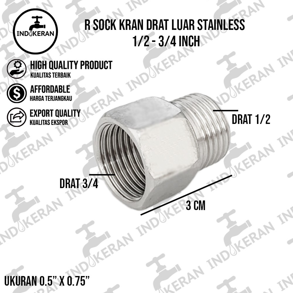 INDOKERAN - R Sock Kran Drat Luar 1/2 - 3/4 Inch - High Quality