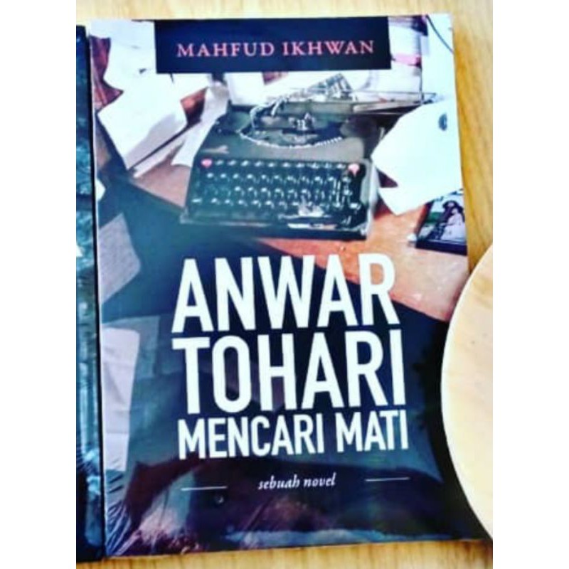 Bookology Anwar Tohari Mencari Mati (Sekuel Dawuk)