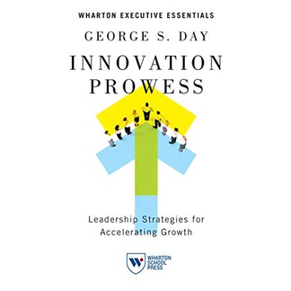 Innovation Prowess: Leadership Strategies for Accelerating Growth