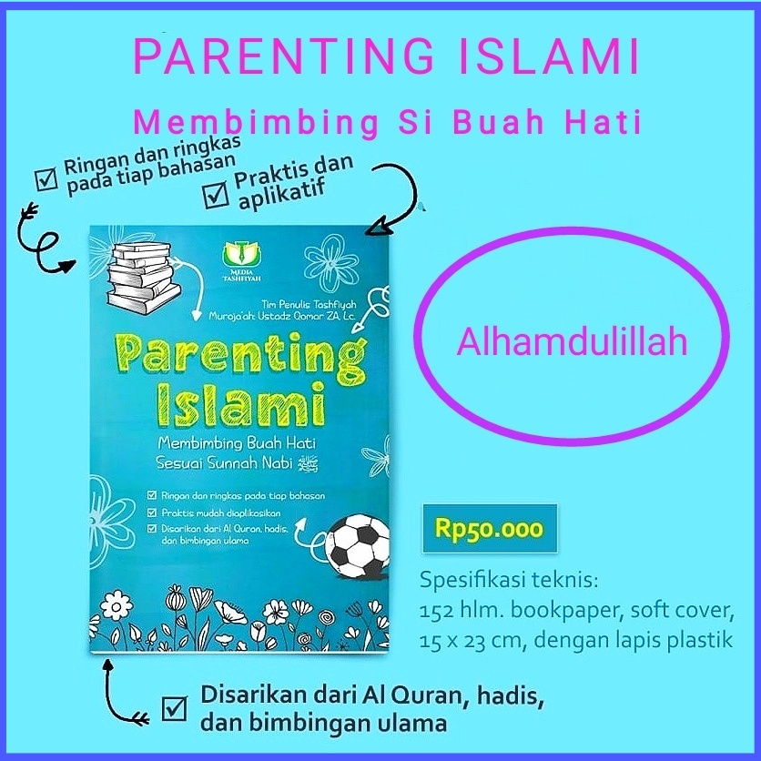 Parenting Islami Dan Syar'i Membimbing Buah Hati Sesuai Sunnah nabi