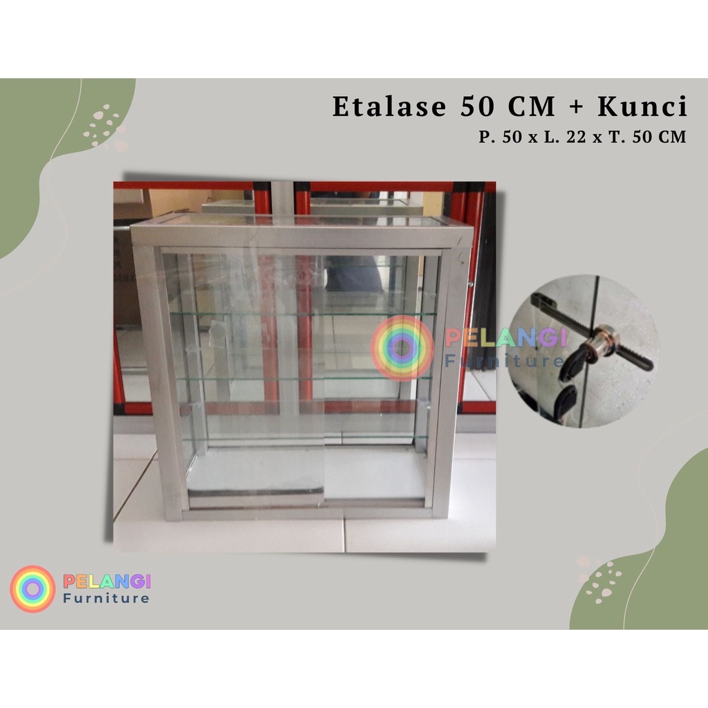 ETALASE ALUMINIUM KACA (50 CM)