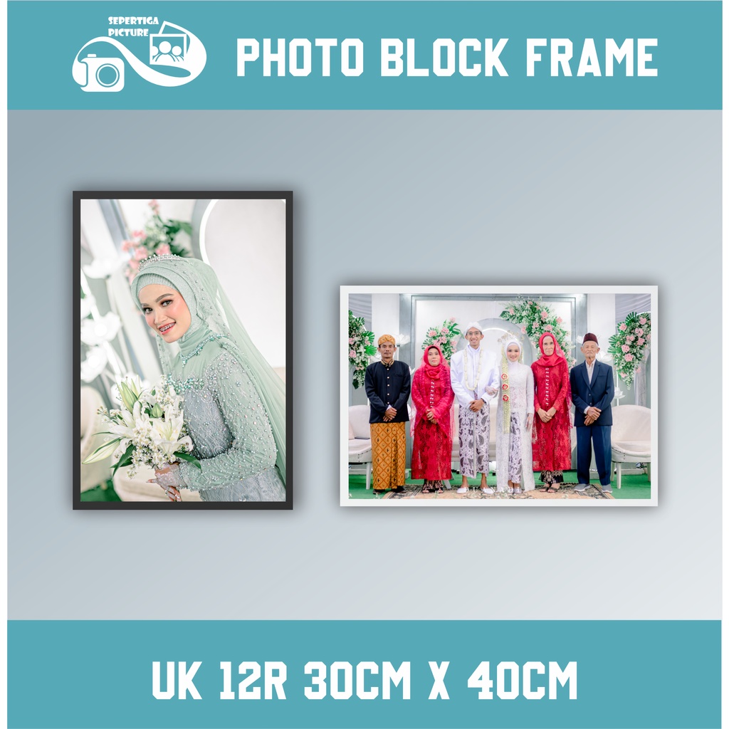 Cetak Foto 12R  Laminasi + Frame Foto Blok - 30x40cm