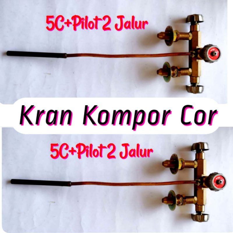 Kran Kompor Cor 5C + Pilot 2 jalur