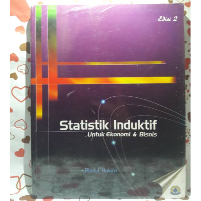 

STATISTIK INDUKTIF UNTUK EKONOMI DAN BISNIS