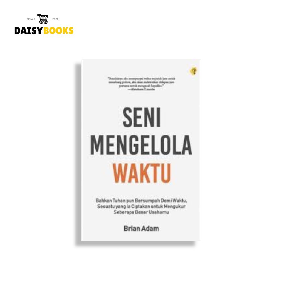 

BUKU SENI MENGELOLA WAKTU |BRIGHT PUBLISHER