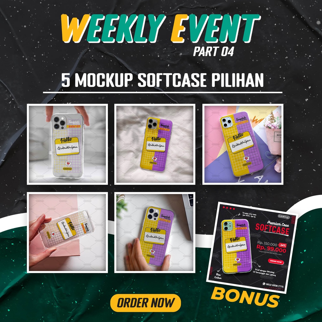 WEEKLY EVENT PART 04 GUBUKHIJAU - Mockup Custom Case Softcase