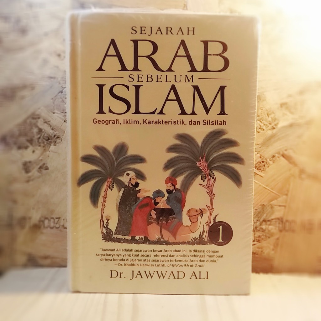 Sejarah Arab Sebelum Islam Buku 1