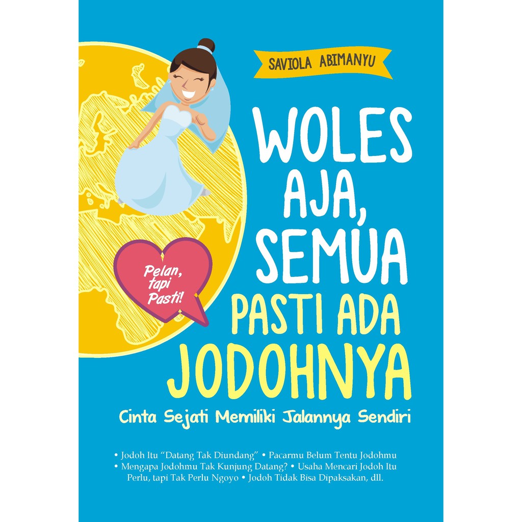 

Buku Woles Aja, Semua Pasti Ada Jodohnya - LAKSANA