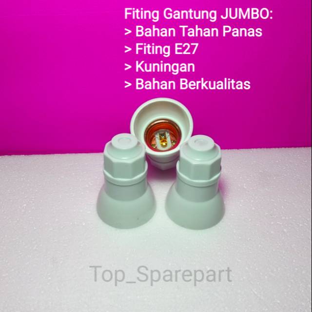 Fitting Lampu Gantung Jumbo Bahan Tahan Panas Kualitas Terjamin