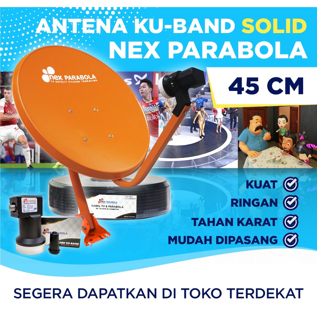 NEX PARABOLA ANTENA KU BAND NEX PARABOLA SOLID 45 CM ABU2 SOLID TERMASUK LNB KU DAN KABEL