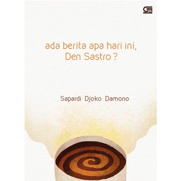 Ada Berita Apa Hari Ini, Den Sastro?
