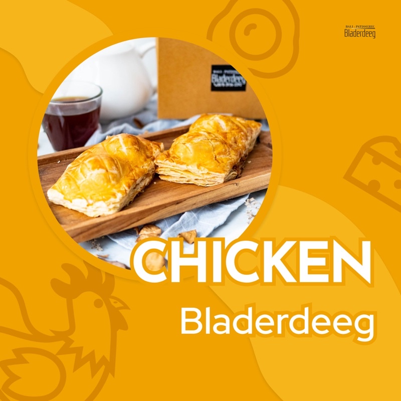 

CHICKEN BLADERDEEG BALI - PUFF PASTRY