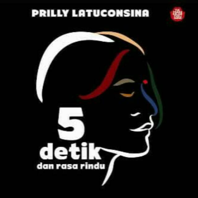 5 Detik dan Rasa Rindu - Prilly Latuconsina