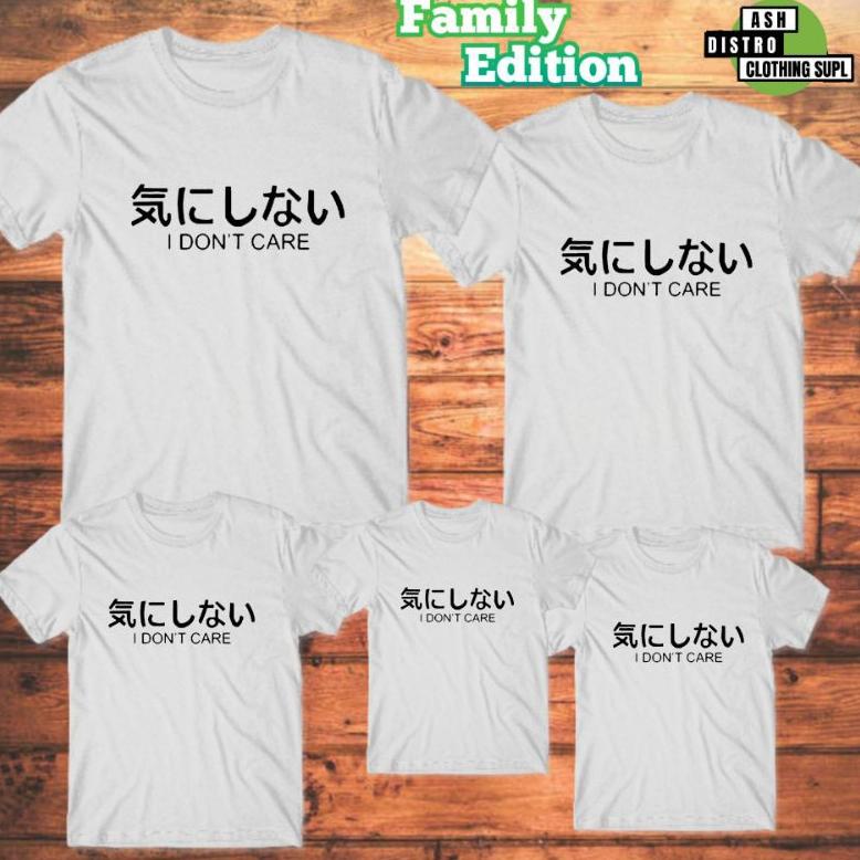 Kaos Couple Keluarga I Dont Care Jepang / Baju Distro Kapel Ayah Ibu Anak