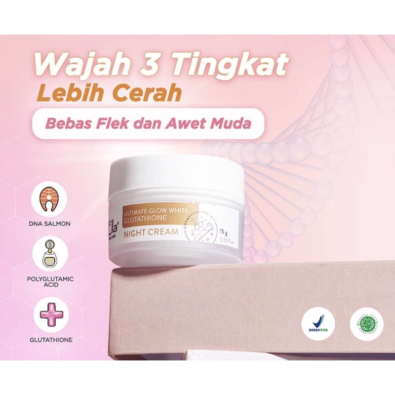 Ella Skincare Ultimate Glow White Glutathione Night Cream krim malam pencerah krim malam salmon dna