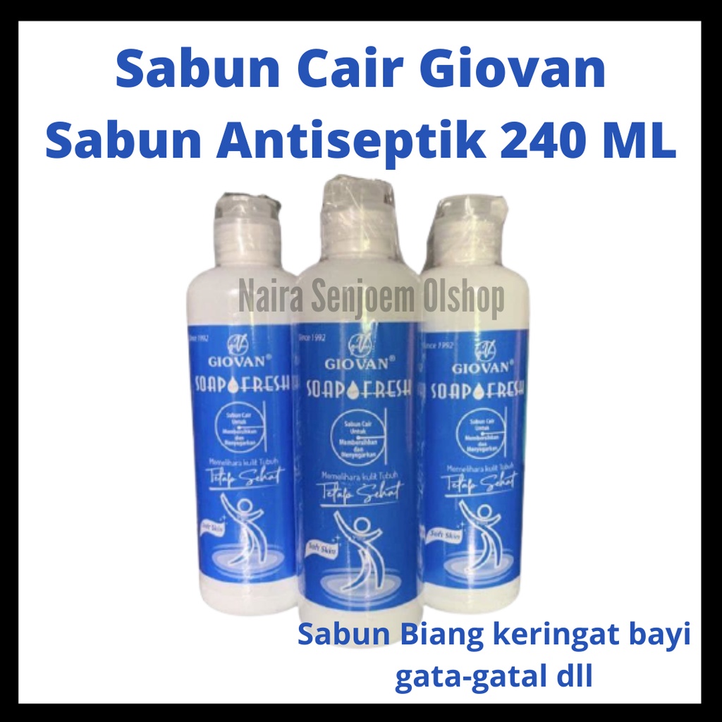 GIOVAN Sabun Cair Antiseptik/Biang Keringat Bayi/Soap Fresh 240ml