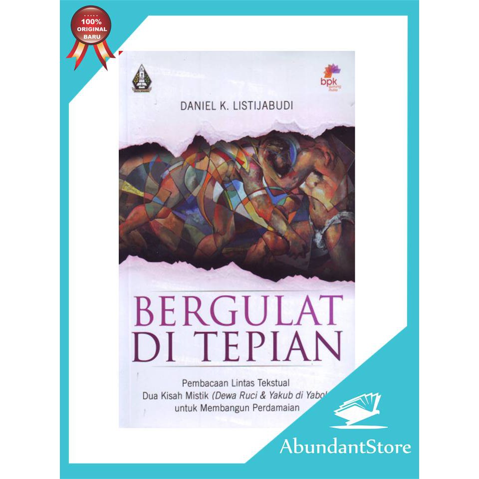 Bergulat di Tepian - Daniel K. Listijabudi