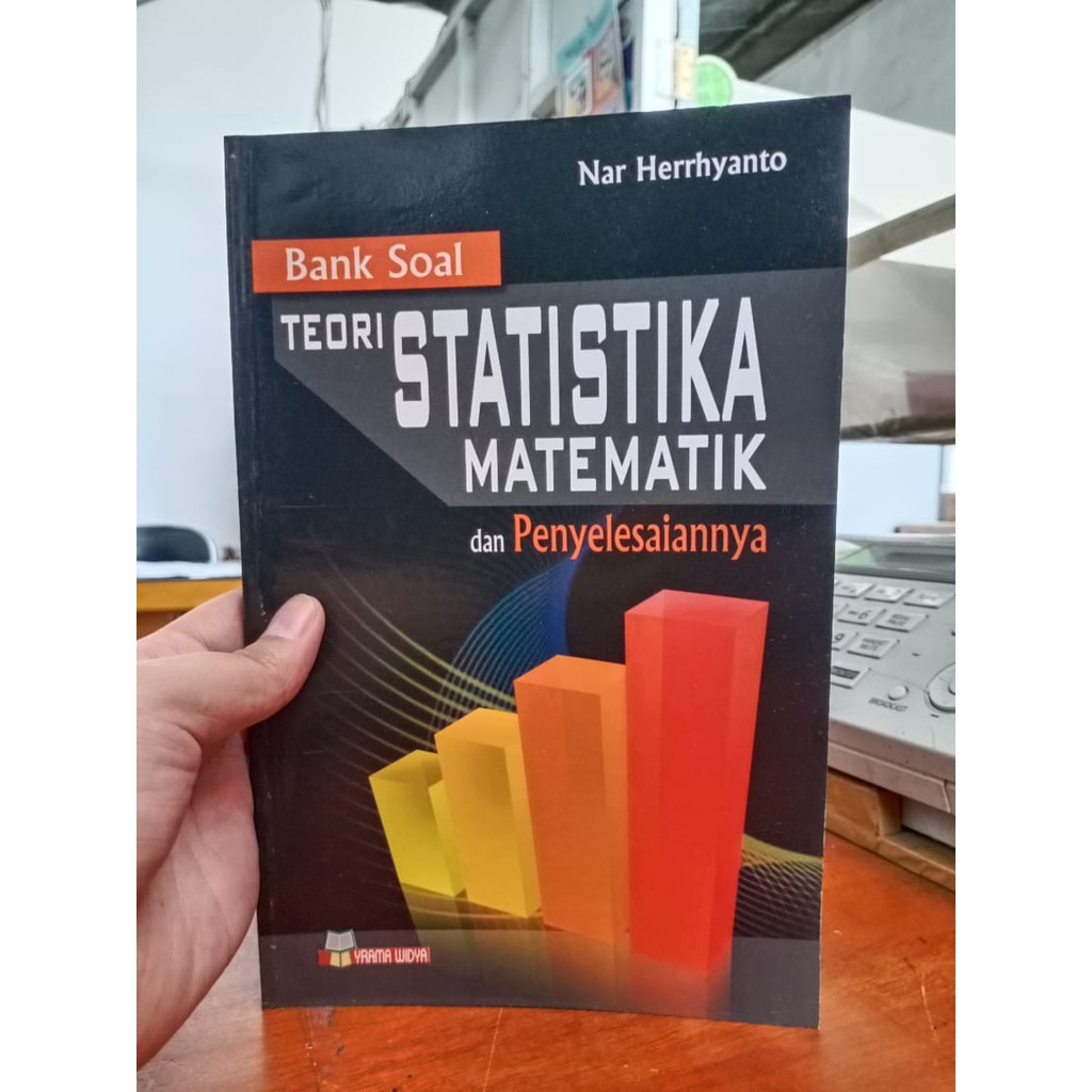 BUKU SOAL MATEMATIKA / BUKU BANK SOAL TEORI STATISTIKA MATEMATIK DAN