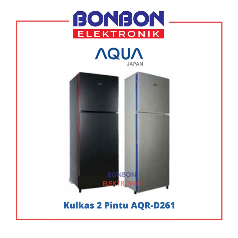 AQUA Kulkas 2 Pintu AQR-D261 DS LS / AQRD 261