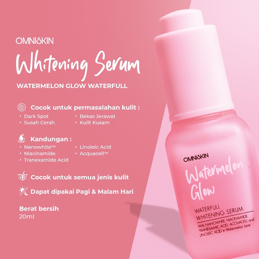 Omniskin Watermelon Glow Whitening Serum 20ml