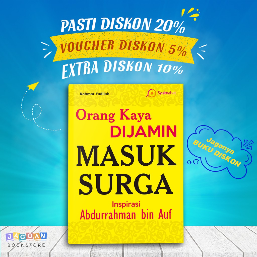 Buku Motivasi Islam Orang Kaya Dijamin Masuk Surga Inspirasi Abdurrahman Bin Auf