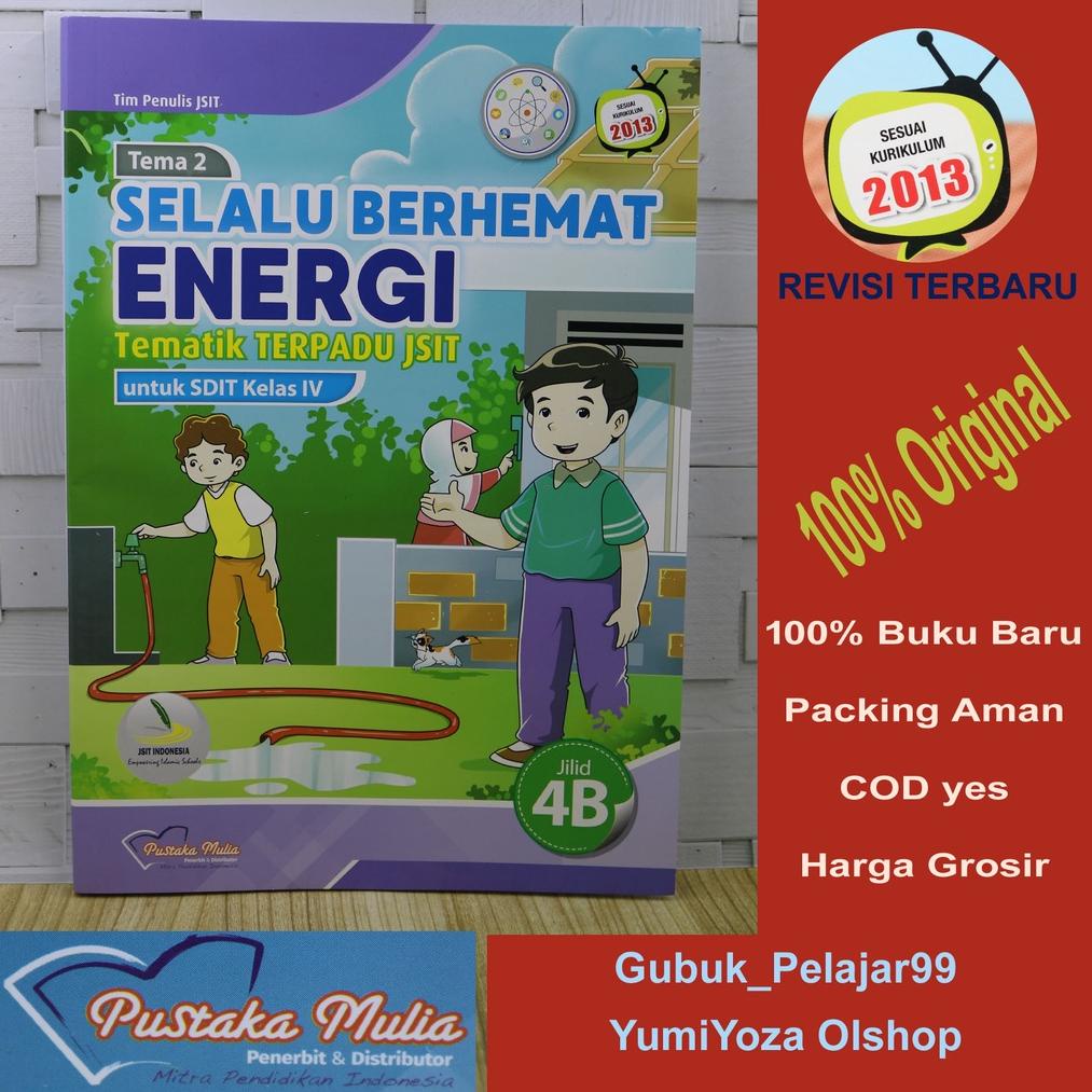 Ready PAKET Tematik Terpadu JSIT Untuk SDIT Kelas 4  Semester 1 Jilid 4A,4B,4C,4D,4E PUSTAKA MULIA O