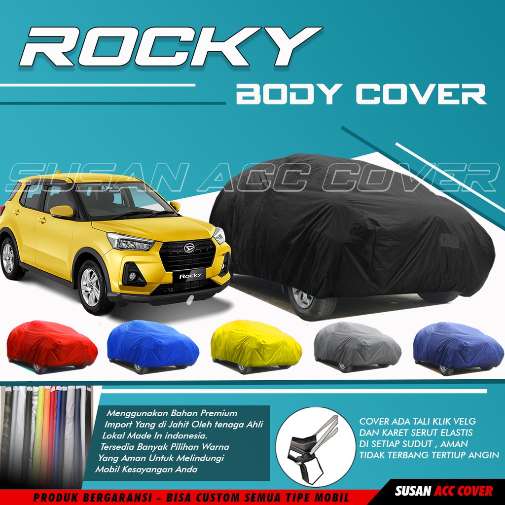 Body Cover Mobil Rocky Sarung Mobil Rocky/Rocky 2021/new Rocky/raize/raize turbo/brio/agya/ayla/jazz