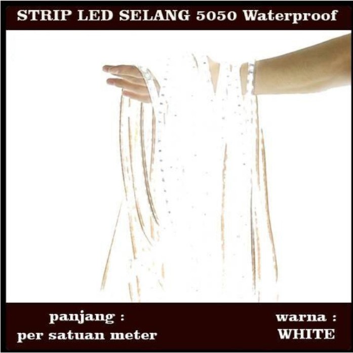 Lampu LED Selang SMD 5050 White Per Meter