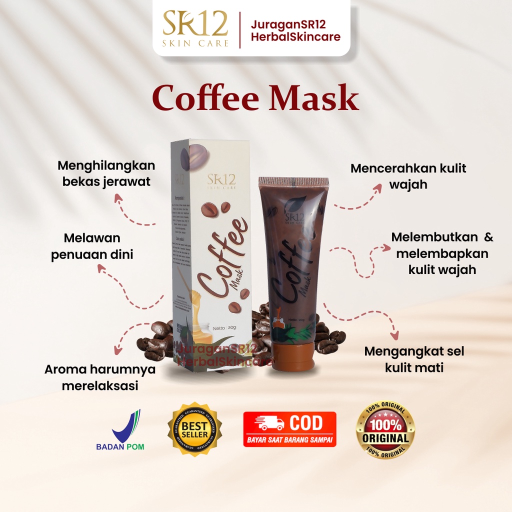 Masker Kopi Coffe Mask SR12 SR 12 Peeling Pelembab Pencerah Penghalus Kulit Kering Wajah Penghilang Bekas Perawatan Jerwat