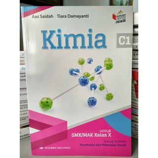 Kimia Sma Kelas X Kurikulum 2013 Edisi Revisi 2016 Unggul Sudarmo Erlangga Shopee Indonesia