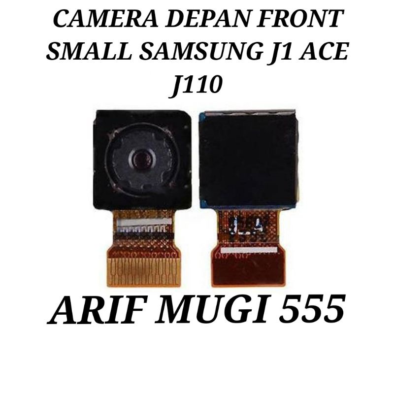 Camera Kamera Depan Front Small Samsung Galaxy J1 Ace J110 Original