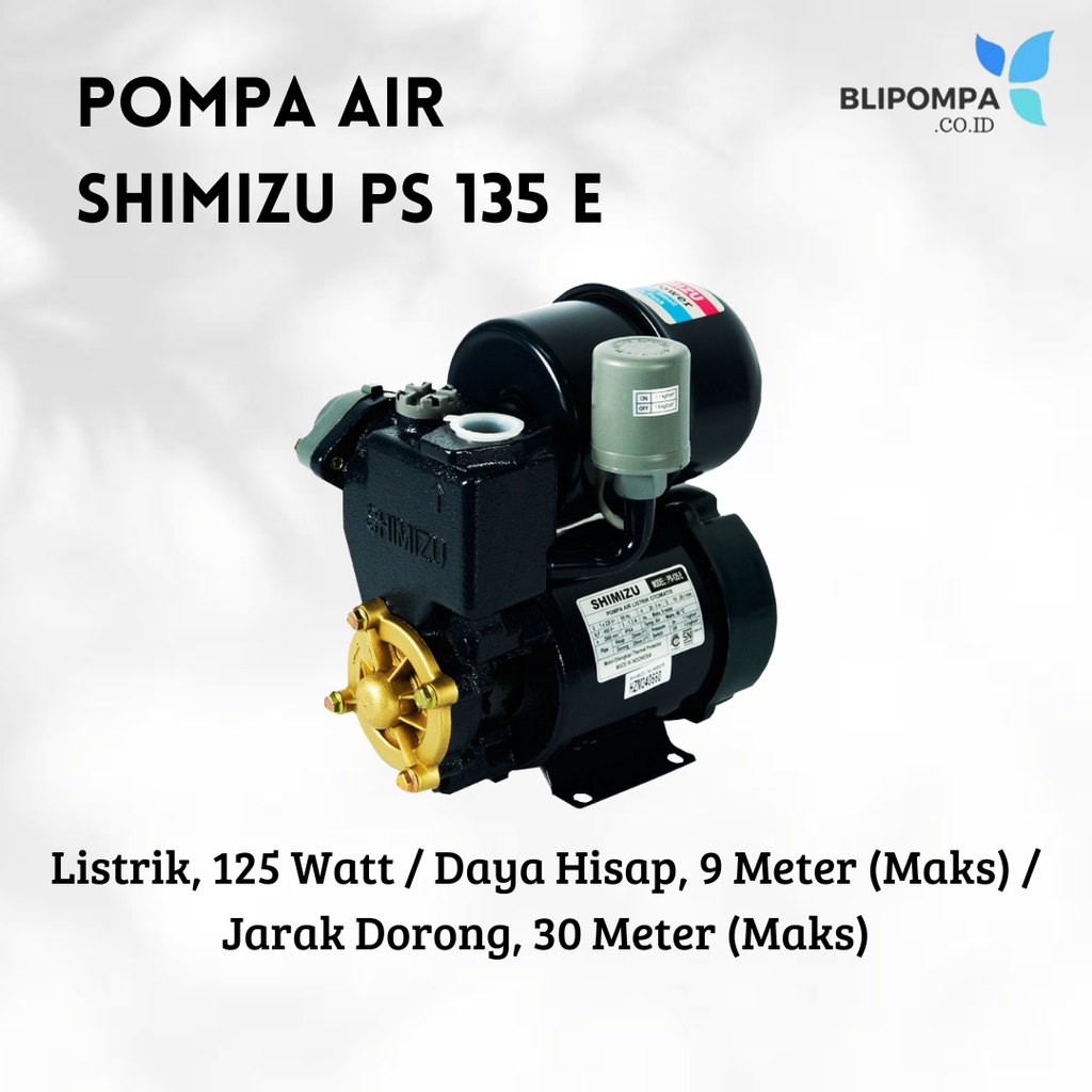 Pompa Air Otomatis Shimizu PS 135 E / Pompa Air Pendorong 125 Watt