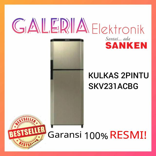 KULKAS 2 PINTU SANKEN SKV231ACBG SKV 231 ACBG