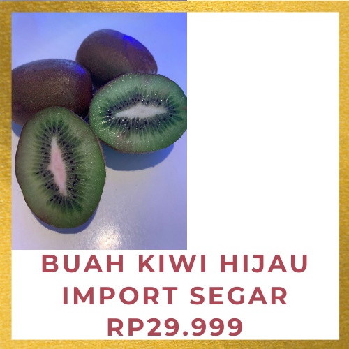 

BUAH KIWI HIJAU IMPOR SEGAR 500 GR
