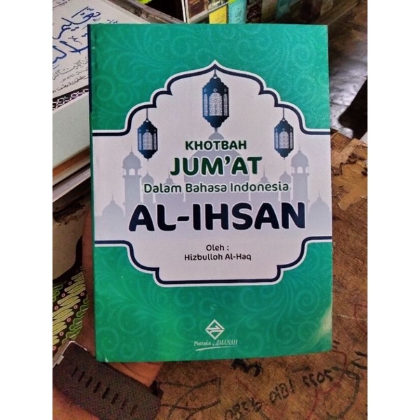 

khutbah Bahasa Indonesia Al ihsan