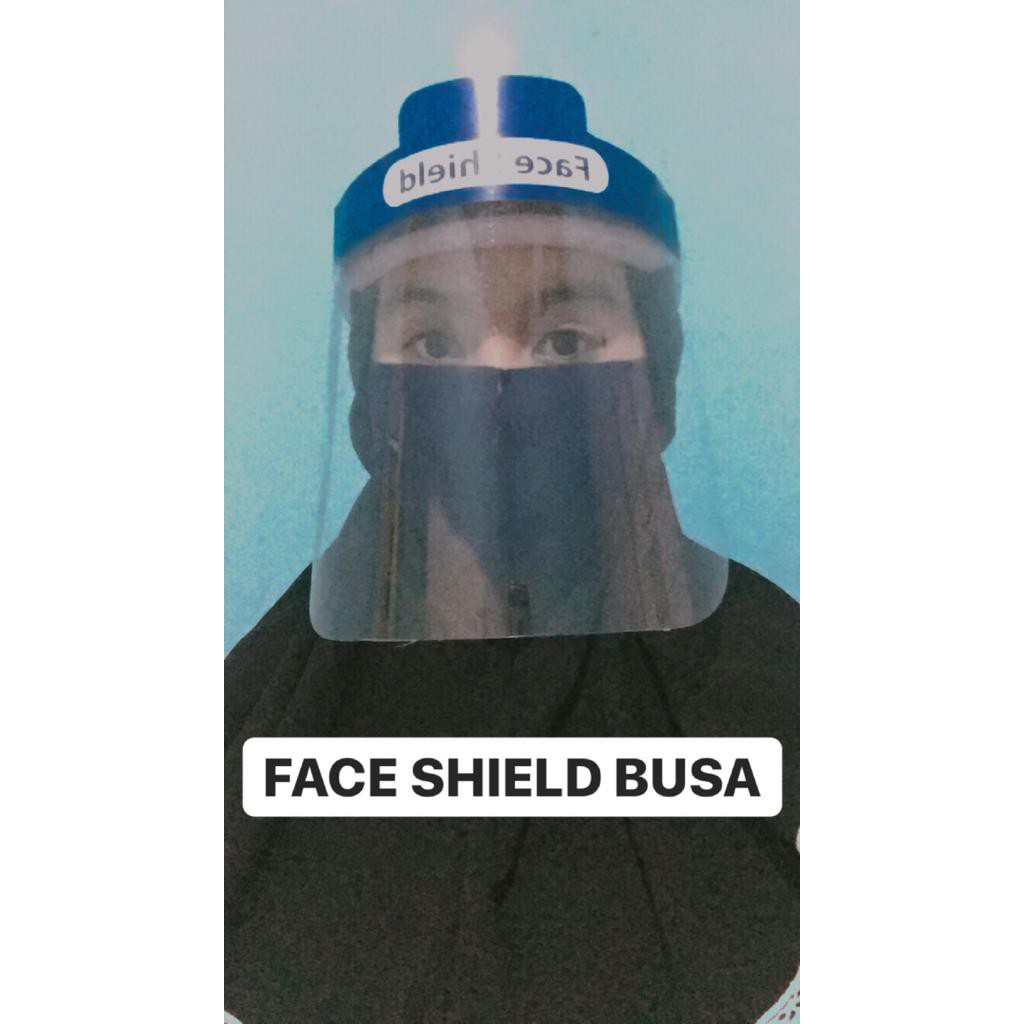 FACE SHIELD BUSA/ Pelindung Wajah/ Masker Mika